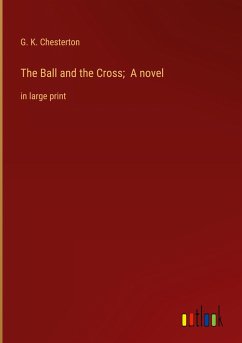 The Ball and the Cross; A novel