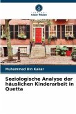 Soziologische Analyse der häuslichen Kinderarbeit in Quetta