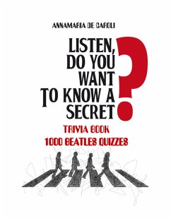 LISTEN, DO YOU WANT TO KNOW A SECRET? (eBook, ePUB) - de Caroli, Anna Maria