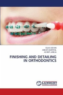 FINISHING AND DETAILING IN ORTHODONTICS