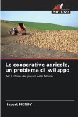 Le cooperative agricole, un problema di sviluppo