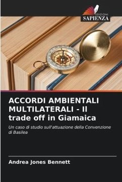 ACCORDI AMBIENTALI MULTILATERALI - Il trade off in Giamaica - Jones Bennett, Andrea