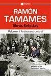 Ramón Tamames: Obras selectas: Volumen I. Análisis estructural