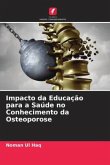 Impacto da Educação para a Saúde no Conhecimento da Osteoporose