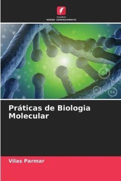 Práticas de Biologia Molecular - Parmar, Vilas