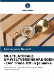 MULTILATERALE UMWELTVEREINBARUNGEN - Der Trade Off in Jamaika