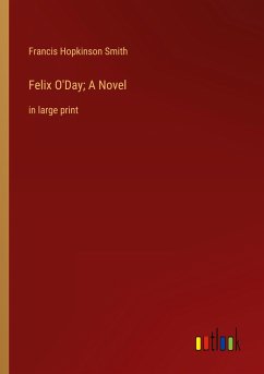 Felix O'Day; A Novel