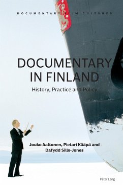 Documentary in Finland (eBook, ePUB) - Aaltonen, Jouko; Kääpä, Pietari; Sills-Jones, Dafydd