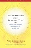 Being Human and a Buddha Too (eBook, ePUB)