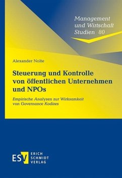 Steuerung und Kontrolle von öffentlichen Unternehmen und NPOs (eBook, PDF) - Nolte, Alexander