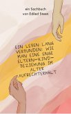 Ein leben lang verbunden: Wie man eine enge Eltern-Kind-Beziehung im Alter aufrechterhält (eBook, ePUB)