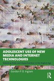 Adolescent Use of New Media and Internet Technologies (eBook, ePUB)