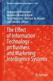 The Effect of Information Technology on Business and Marketing Intelligence Systems (eBook, PDF)