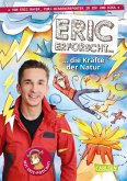 Die Kräfte der Natur / Eric erforscht ... Bd.3  (Mängelexemplar)