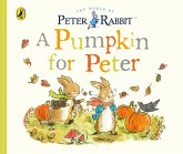 Peter Rabbit Tales: A Pumpkin for Peter (eBook, ePUB)