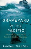 Graveyard of the Pacific (eBook, ePUB)