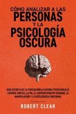Cómo analizar a las personas y la psicología oscura (eBook, ePUB)