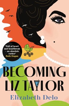 Becoming Liz Taylor (eBook, ePUB) - Delo, Elizabeth