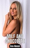 Milf and Chocolate (eBook, ePUB)