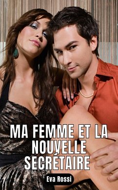 Cover Ma femme et la nouvelle secrétaire (eBook, ePUB)