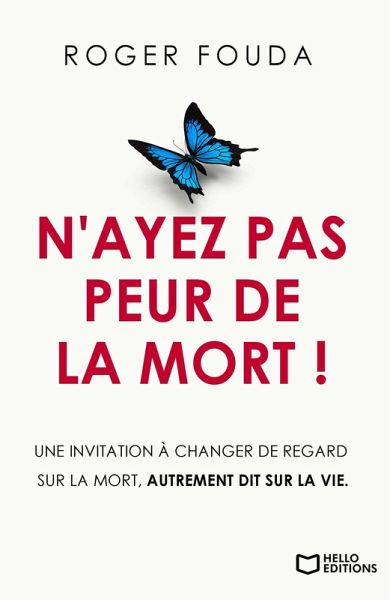 N'ayez pas peur de la mort ! (eBook, ePUB) N'ayez pas peur de la mort ! (eBook, ePUB)