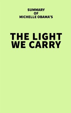 Cover Summary of Michelle Obama's The Light We Carry (eBook, ePUB)