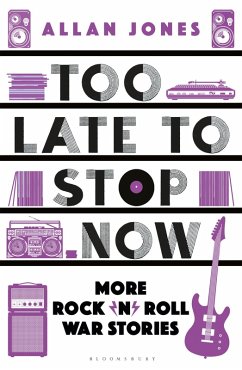 Too Late To Stop Now (eBook, PDF) - Jones, Allan