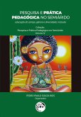 PESQUISA E PRÁTICA PEDAGÓGICA NO SEMIÁRIDO (eBook, ePUB) PESQUISA E PRÁTICA PEDAGÓGICA NO SEMIÁRIDO (eBook, ePUB)