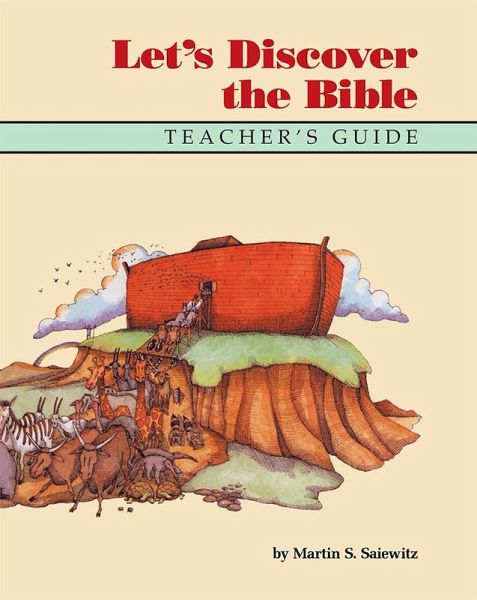 Let's Discover the Bible - Teacher's Edition (eBook, ePUB) Let's Discover the Bible - Teacher's Edition (eBook, ePUB)