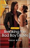Breaking the Bad Boy's Rules (eBook, ePUB)