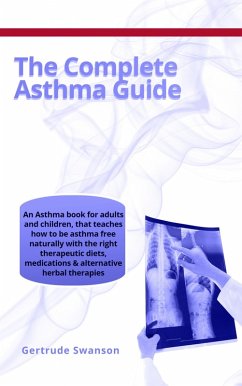 The Complete Asthma Guide (eBook, ePUB) - Swanson, Gertrude