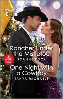 Rancher Under the Mistletoe & One Night with a Cowboy (eBook, ePUB) - Rock, Joanne; Michaels, Tanya