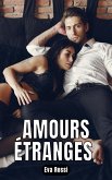 Amours étranges (eBook, ePUB)