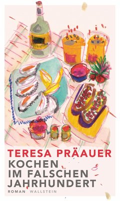 Kochen im falschen Jahrhundert (eBook, PDF) - Präauer, Teresa