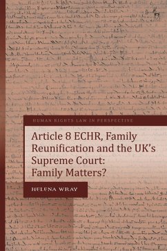 Article 8 ECHR, Family Reunification and the UK's Supreme Court (eBook, ePUB) - Wray, Helena