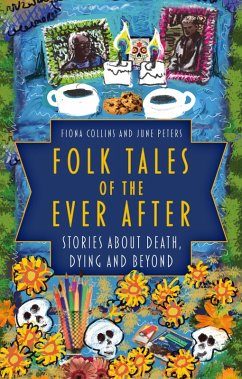 Folk Tales of the Ever After (eBook, ePUB) - Collins, Fiona; Peters, June