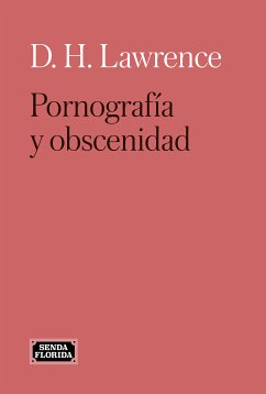 Pornografía y obscenidad (eBook, ePUB) - Lawrence, David. H.