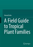 A Field Guide to Tropical Plant Families (eBook, PDF)