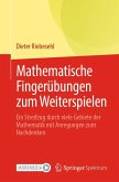 Mathematische Fingerübungen zum Weiterspielen (eBook, PDF)