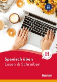 Spanisch üben - Lesen & Schreiben B1 (eBook, PDF)