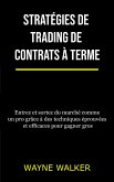 Stratégies de trading de contrats à terme (eBook, ePUB)