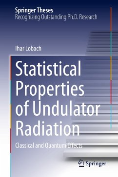 Statistical Properties of Undulator Radiation (eBook, PDF) - Lobach, Ihar