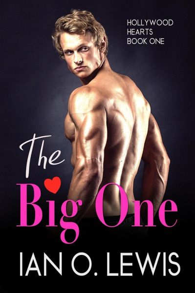 The Big One (Hollywood Hearts, #1) (eBook, ePUB)