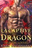 La Captive du dragon (Dragon Lovers) (eBook, ePUB)
