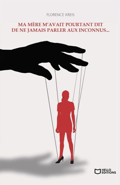 Ma mère m'avait pourtant dit de ne jamais parler aux inconnus... (eBook, ePUB)