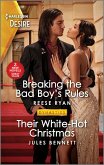 Breaking the Bad Boy's Rules & Their White-Hot Christmas (eBook, ePUB)