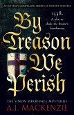 By Treason We Perish (eBook, ePUB) By Treason We Perish (eBook, ePUB)