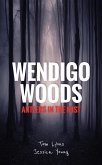 Wendigo Woods: Antlers in the Mist (eBook, ePUB)