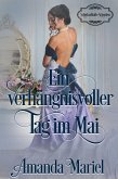 Ein verhängnisvoller Tag im Mai (Schicksalhafte Schurken, #2) (eBook, ePUB)