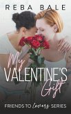 My Valentine's Gift (Friends to Lovers, #8) (eBook, ePUB)